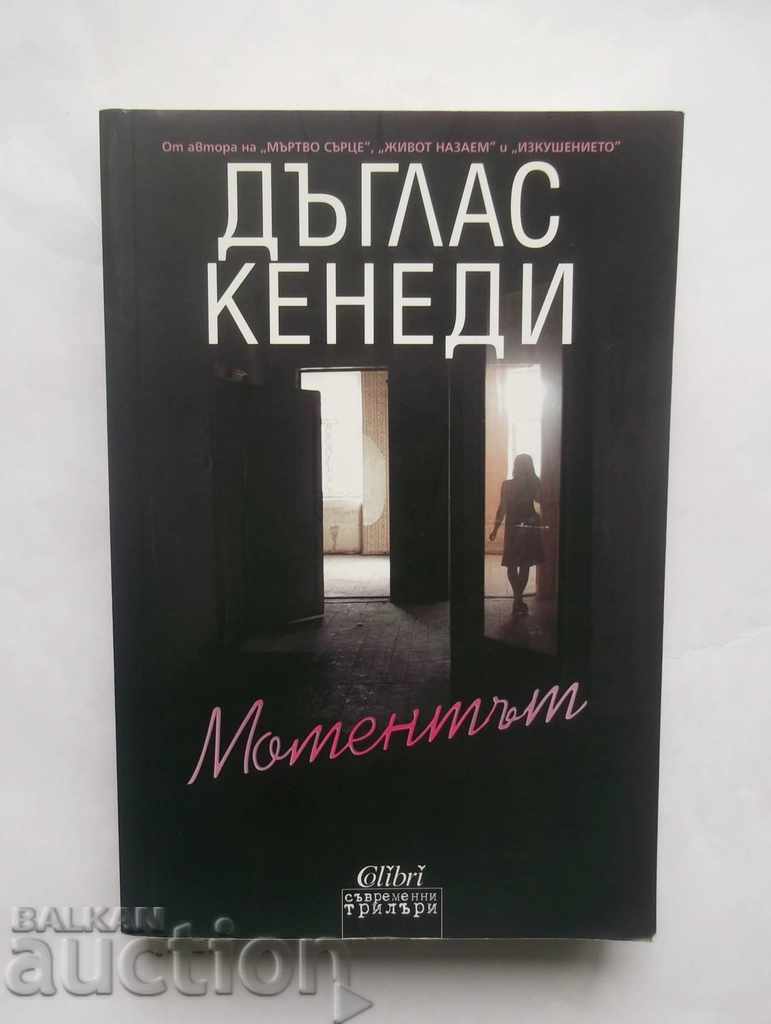 The Moment - Douglas Kennedy 2012