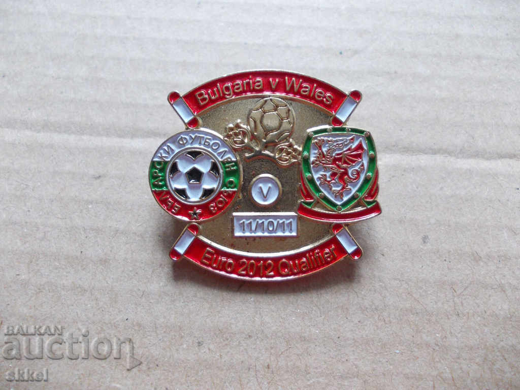 Футболна значка България  - Уелс 2011 футболен знак