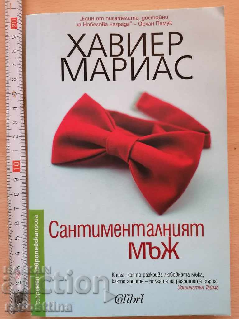 The Sentimental Man by Javier Marías The Sentimental Man by Javier Marías