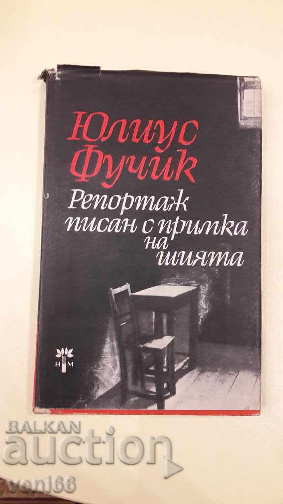Julius Fucik - a report written with a noose around his neck