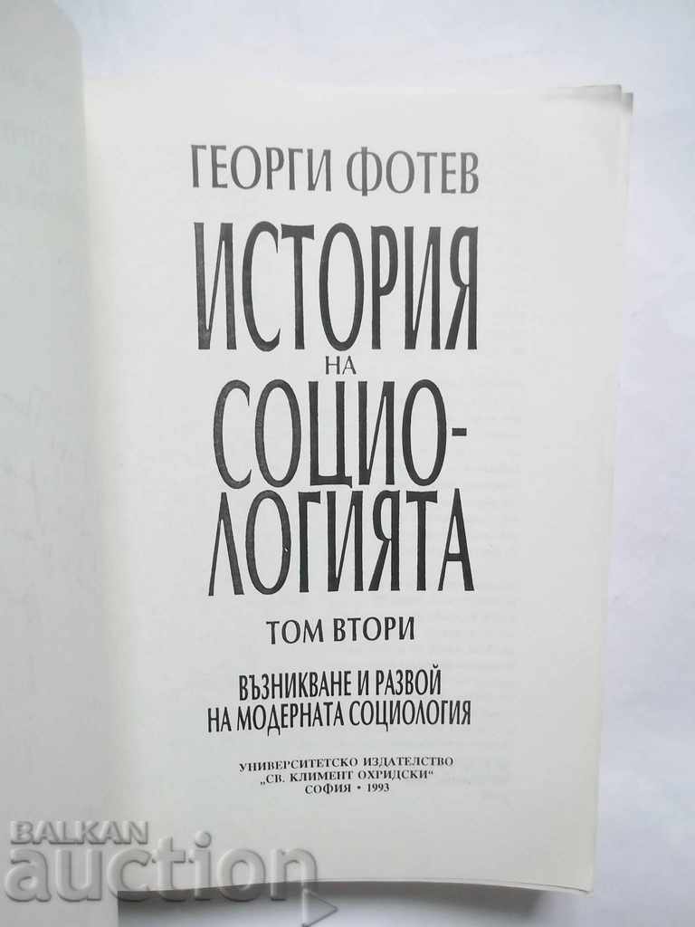Istoria sociologiei. Volumul 2 Georgi Fotev 1993 cu preț 45.00 BGN | € 23.01 Istoria sociologiei. Volumul 2 Georgi Fotev 1993 cu preț 45.00 BGN | € 23.01