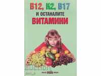 B12, K2, B17 and other vitamins