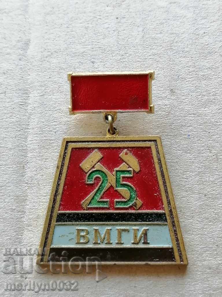 Badge 25 years Higher Mining Geological Institute badge