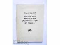 Bulgarian musical folklore until 9.IX.1944 T. Todorov