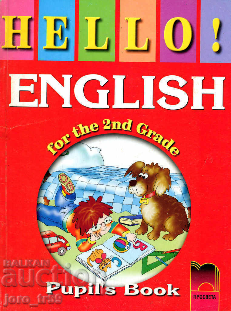Hello! English for the 2nd Grade. Pupil's Book Hello! English for the 2nd Grade. Pupil's Book