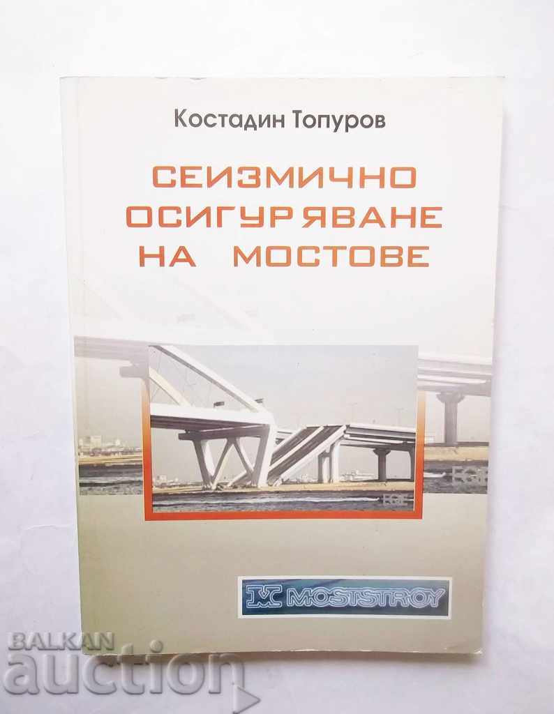 Seismic securing of bridges - Kostadin Topurov 2004