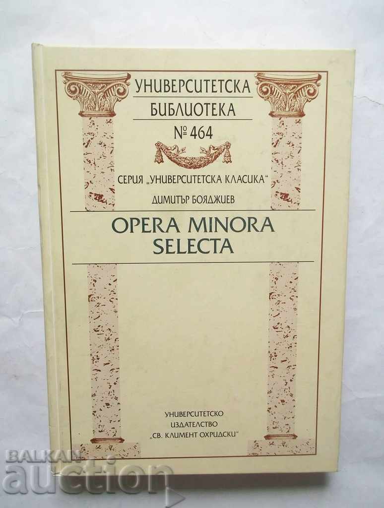 Opera minora selecta - Димитър Бояджиев 2011 г.