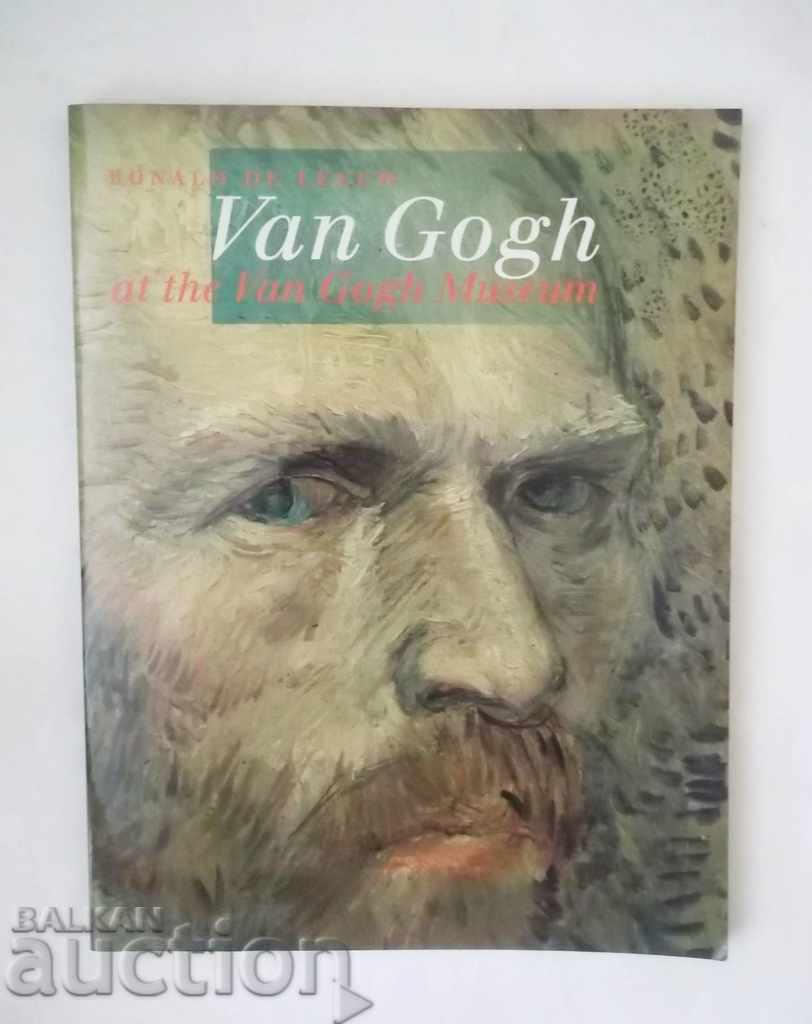 Van Gogh at the Van Gogh Museum - Ronald de Leeuw 1994 г.