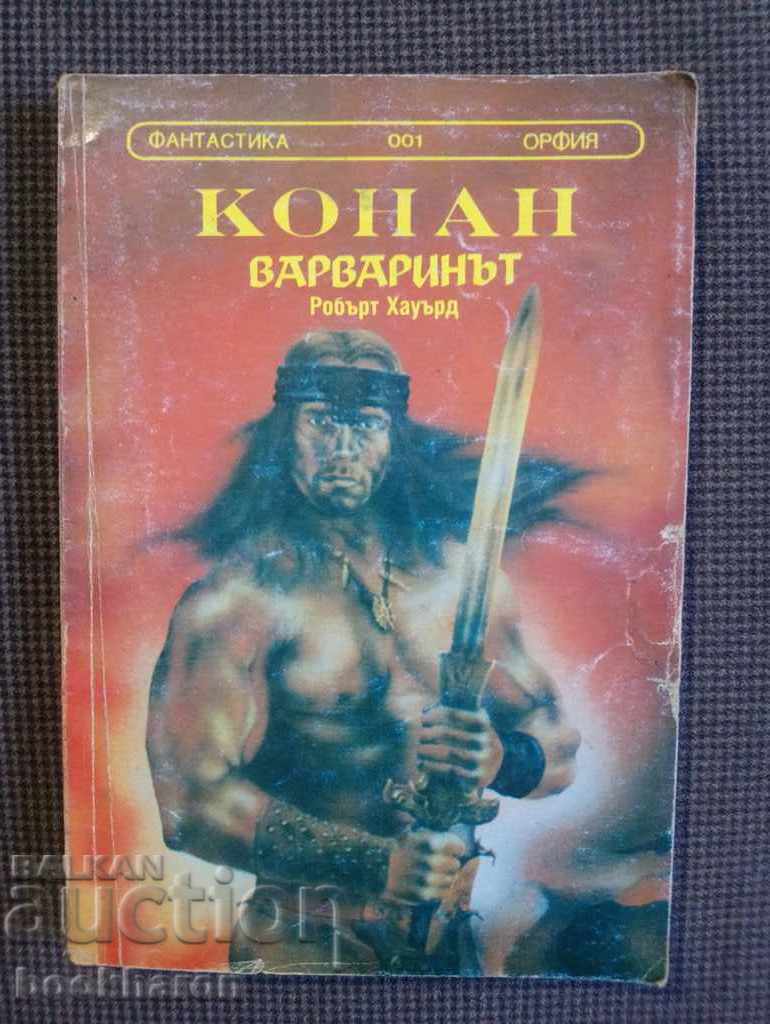 001.Robert Howard: Conan Barbarul