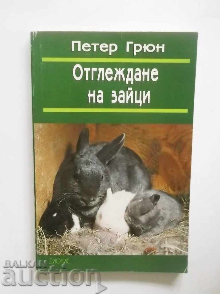Отглеждане на зайци - Петер Грюн 1999 г.