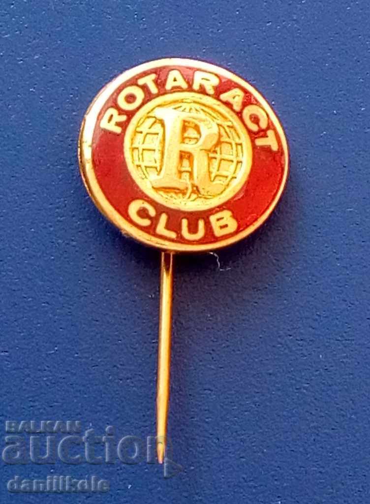 *$*Y*$* INSIGNĂ VECHE ROTARY ROTARACT *$*Y*$* *$*Y*$* INSIGNĂ VECHE ROTARY ROTARACT *$*Y*$*
