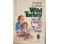 Wild Turkey: The Mystery of Moses Wine - Roger L. Simon