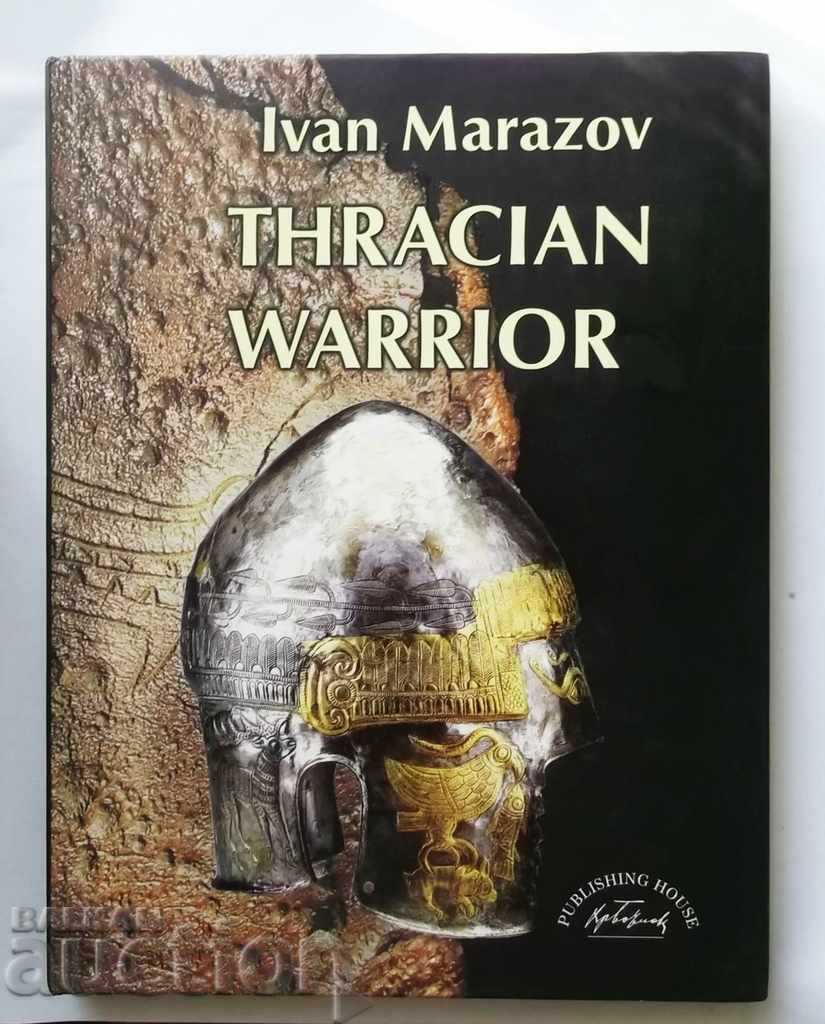 Thracian warrior - Ivan Marazov 2005 Тракия Иван Маразов