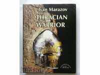 Thracian warrior - Ivan Marazov 2005 Тракия Иван Маразов