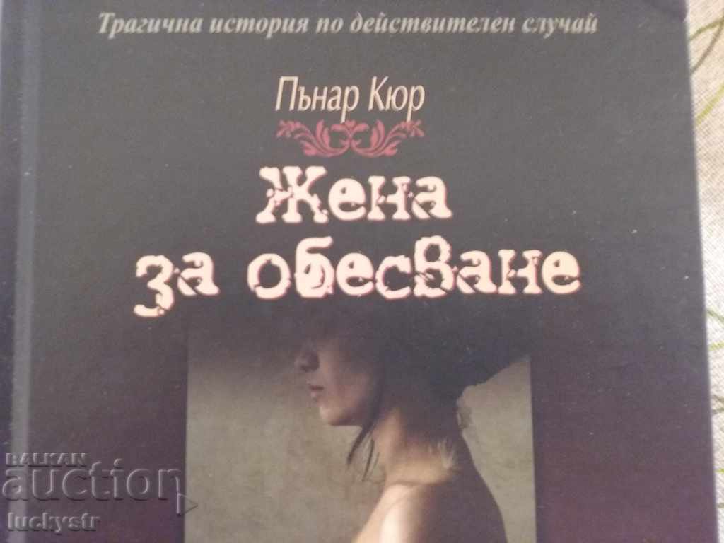 Licitație O femeie de spânzurat - Pınar Kür