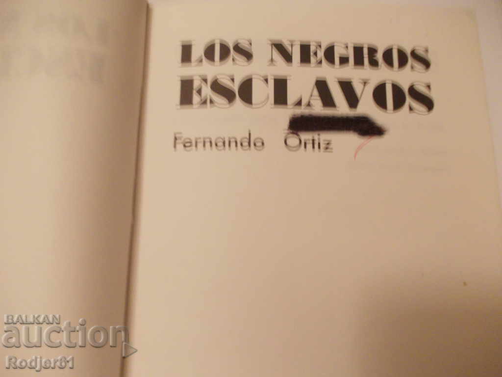 Auction books - Los negros esclavos - Fernando Ortiz Auction books - Los negros esclavos - Fernando Ortiz