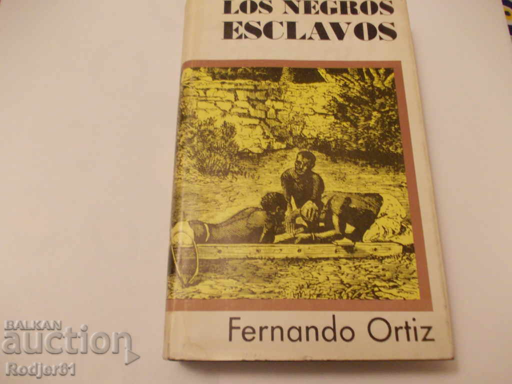 books - Los negros esclavos - Fernando Ortiz books - Los negros esclavos - Fernando Ortiz