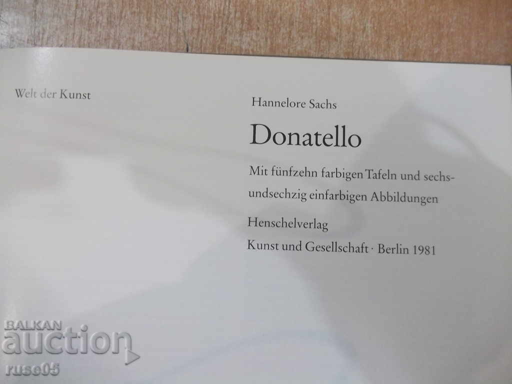 The book "DONATELLO - Hannelore Sachs" - 72 pages. with price 15.00 BGN | € 7.67 The book "DONATELLO - Hannelore Sachs" - 72 pages. with price 15.00 BGN | € 7.67