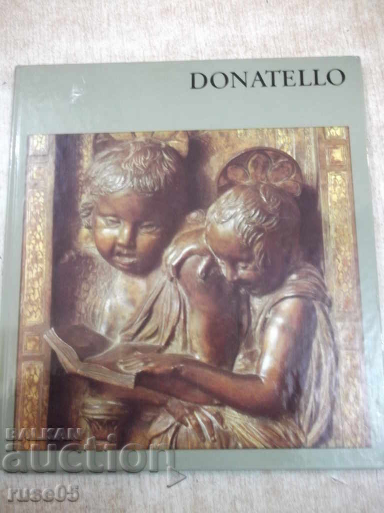Cartea „DONATELLO - Hannelore Sachs” - 72 de pagini.