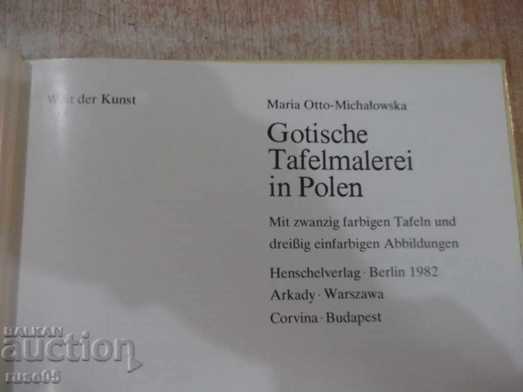 The book "Gothic Tafelmalerei in Polen-M.Michałowska" -72 p. with price 15.00 BGN | € 7.67 The book "Gothic Tafelmalerei in Polen-M.Michałowska" -72 p. with price 15.00 BGN | € 7.67