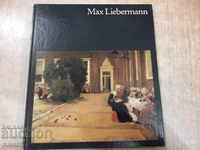 Cartea „Max Liebermann - Lothar Brauner” - 72 de pagini.