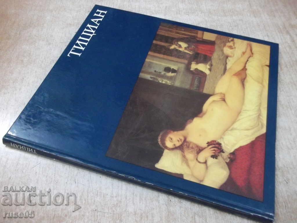 Book "Titian - Renate Bergerhof" - 72 p. - 7 Book "Titian - Renate Bergerhof" - 72 p. - 7