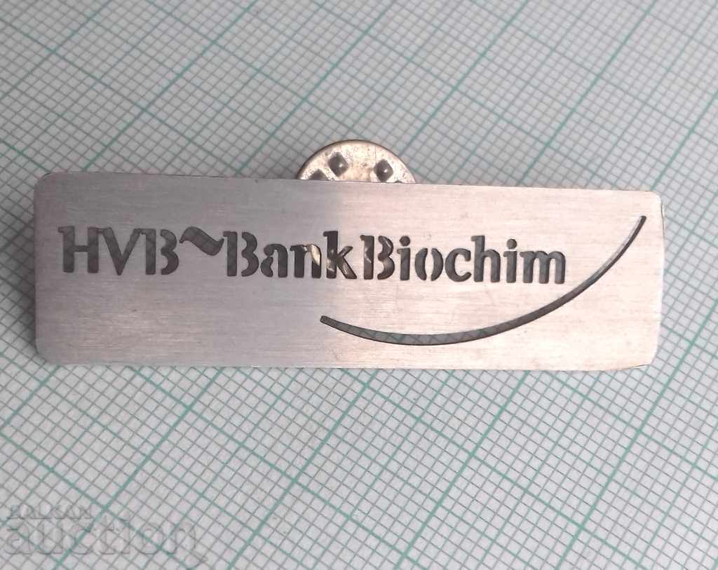 8851 Insignă - HVB Bank Biochim - Bank Biochim