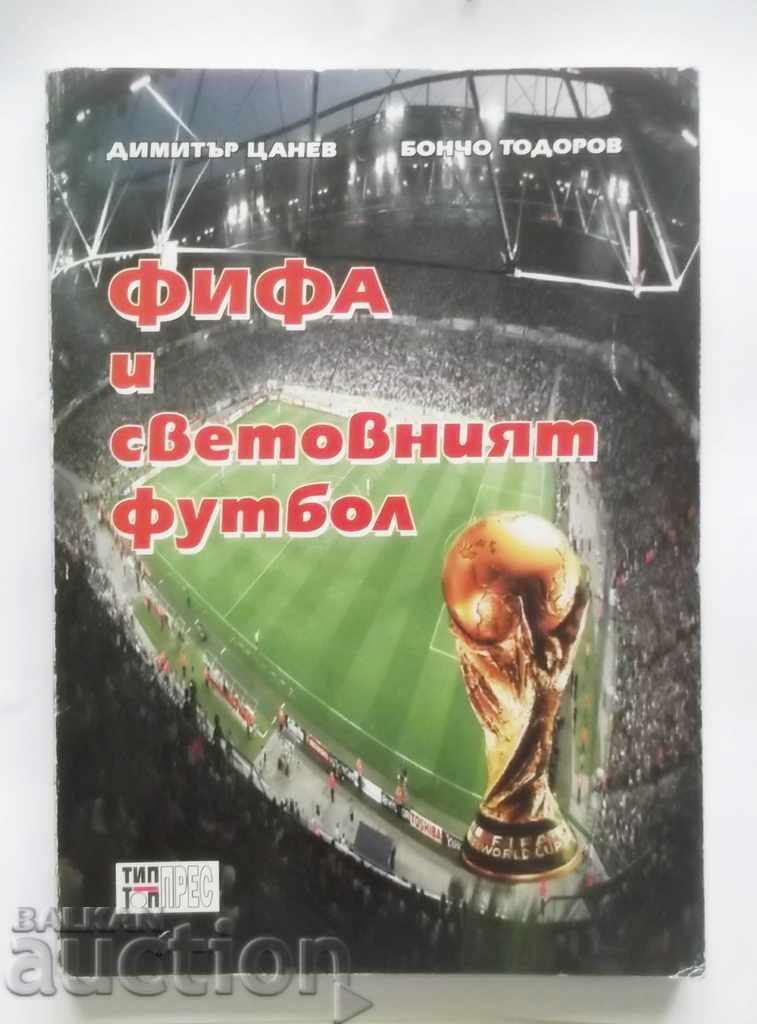 ФИФА и световният футбол - Димитър Цанев, Бончо Тодоров 2006