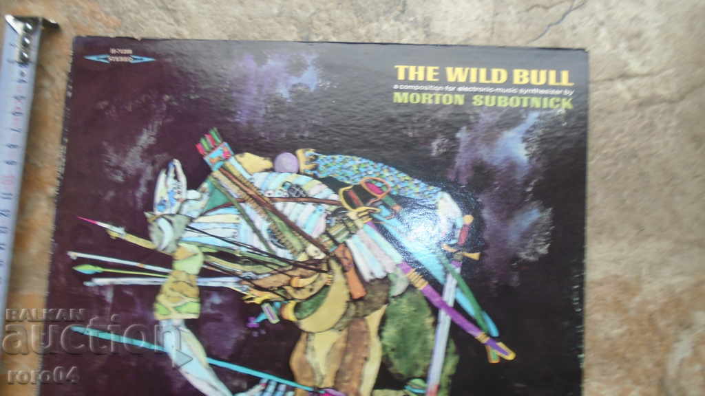 Morton Subotnick - The Wild Bull with price 22.50 BGN | € 11.50 Morton Subotnick - The Wild Bull with price 22.50 BGN | € 11.50