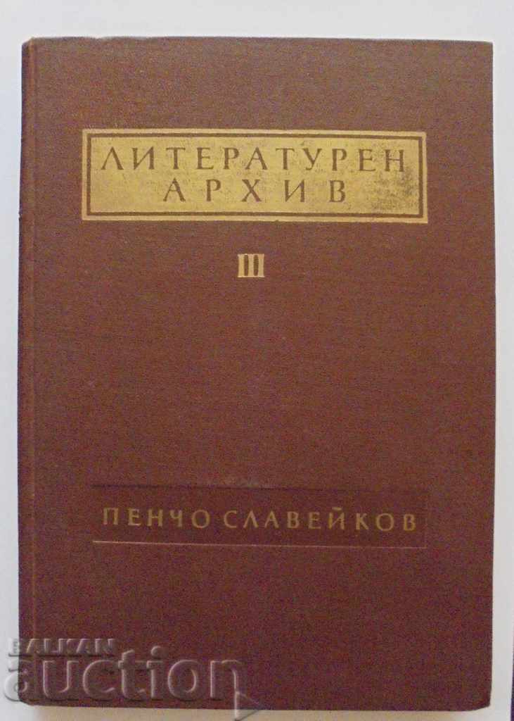Λογοτεχνικό αρχείο. Τόμος 3: Pencho Slaveykov 1967