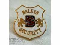 Значка знак "Балкан секюрити"- сигурност и лична безопасност