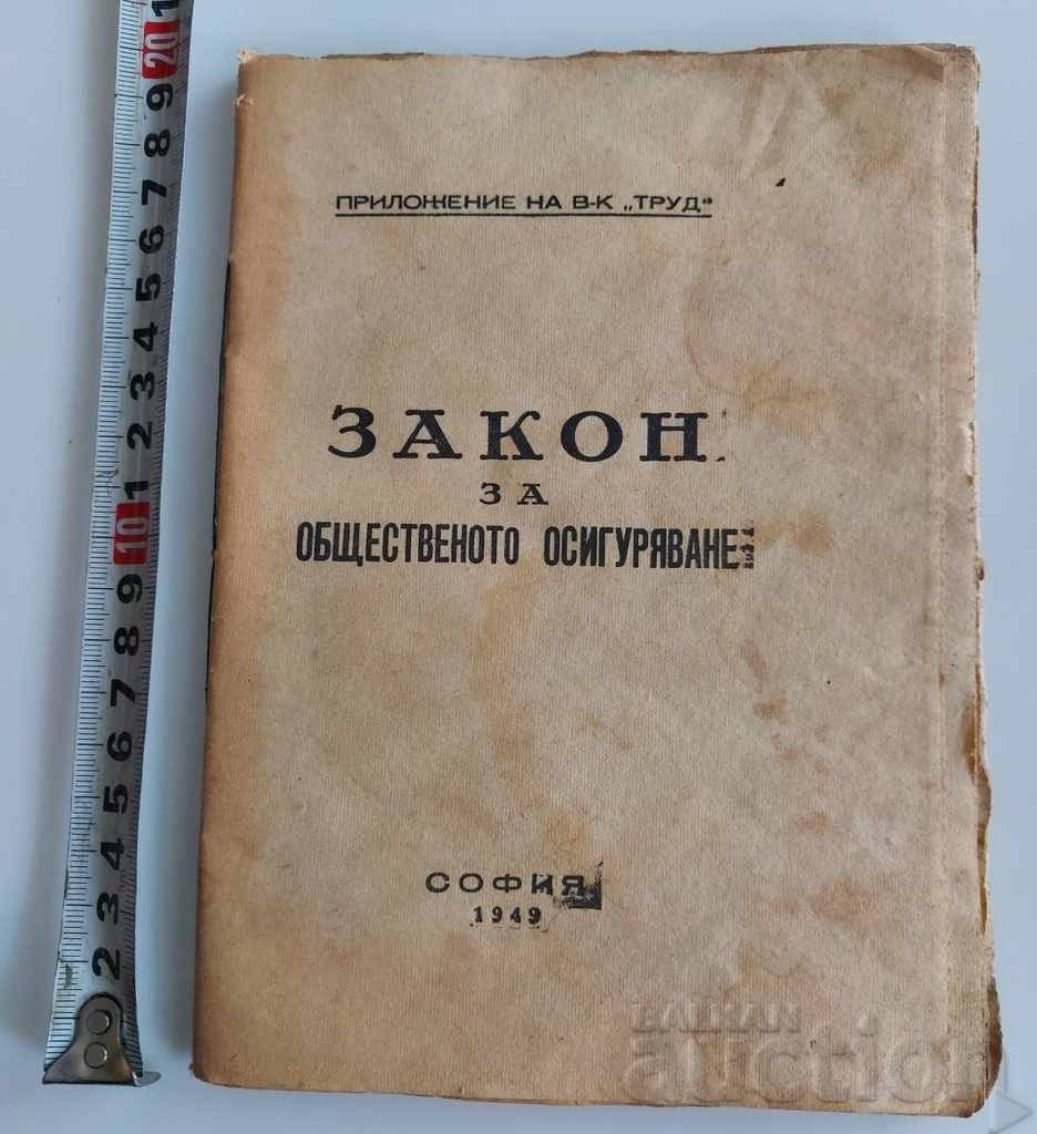 1949 ACTUL DE SECURITATE SOCIALĂ