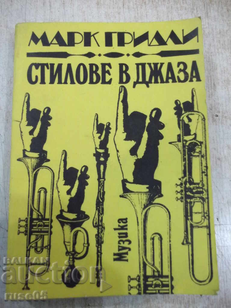 Cartea „Stiluri în jazz - Mark Gridley” - 436 p.