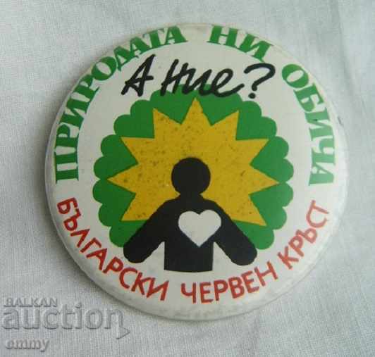 Bulgarian Red Cross BRC badge "Nature loves us"