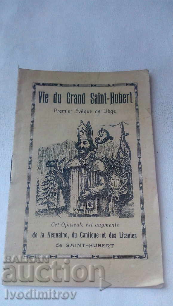 Vie du Grand Saint-Hubert