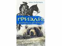 Grizzly: The story of two bears