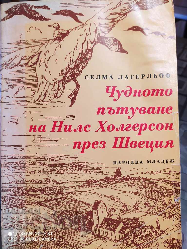 The Wonderful Adventures of Nils Holgersson through Sweden, Selma Lagerlöf The Wonderful Adventures of Nils Holgersson through Sweden, Selma Lagerlöf