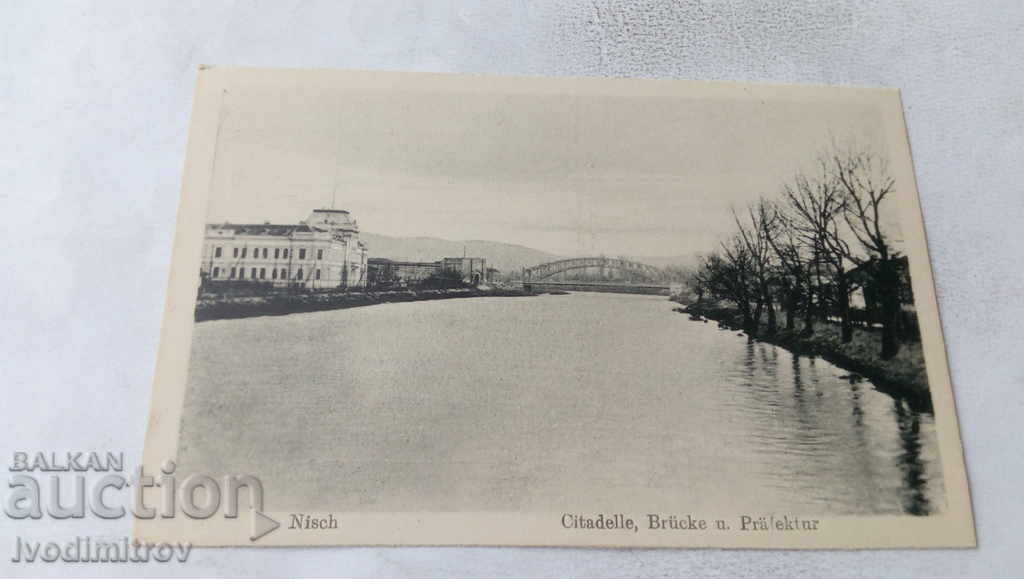 П К Nisch Citadelle, Brucke u. Prefecture 1918