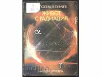 Carte Viața cu radiații de Robert Popitz și Vladimir Penchev