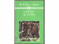 Carte Lupta pentru foc de J.A. H. Rosny cel Bătrân