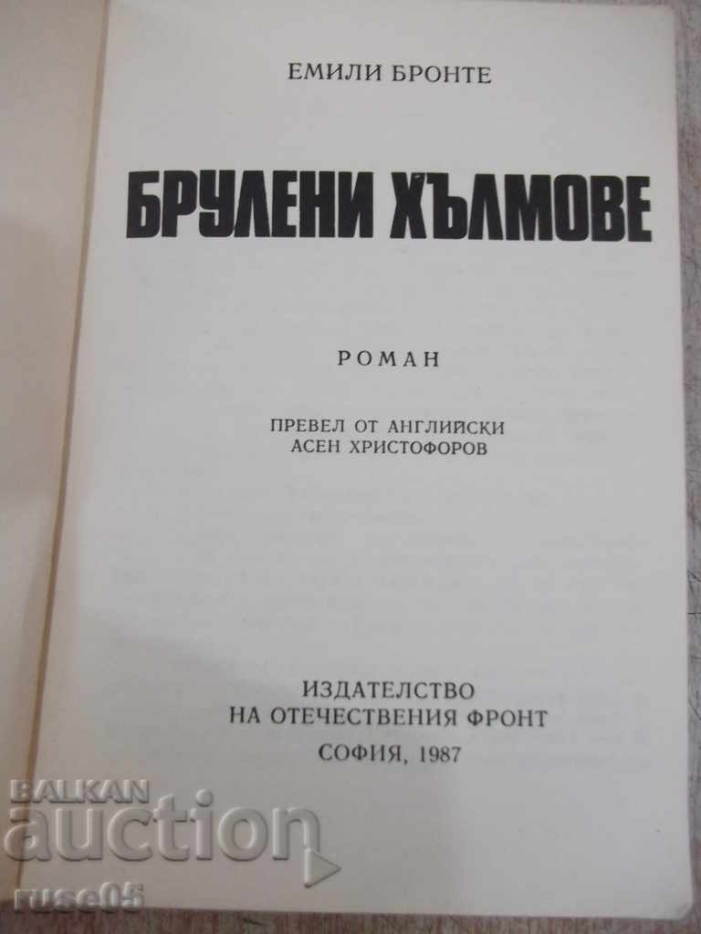 Book "Burnt Hills - Emily Bronte" - 470 pages. with price 2.00 BGN | € 1.02 Book "Burnt Hills - Emily Bronte" - 470 pages. with price 2.00 BGN | € 1.02