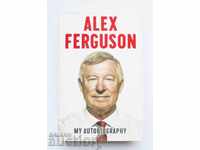 My Autobiography - Alex Ferguson 2013. Alex Ferguson