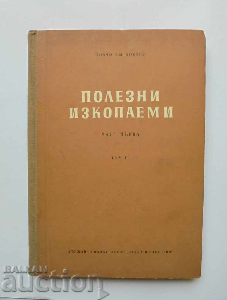 Χρήσιμα Ορυκτά. Μέρος 1. Τόμος 3 Jovcho Sm. Yovchev 1954