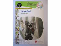 Le reflet - Stéphanie Callet - niveau 2 + CD