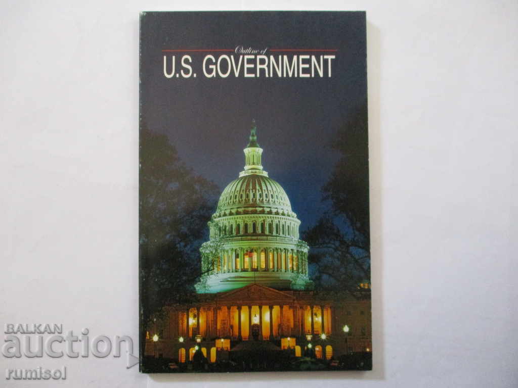Outline of U.S. Government - Kathleen E. Hug, Carol Norton Outline of U.S. Government - Kathleen E. Hug, Carol Norton
