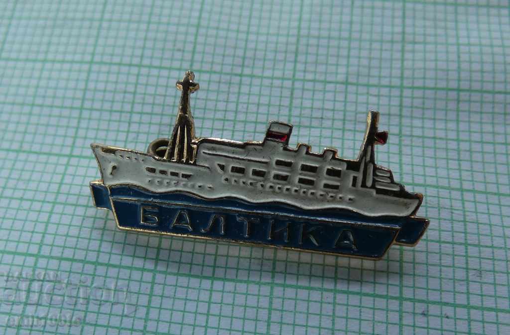 Badge - the ship Baltic USSR