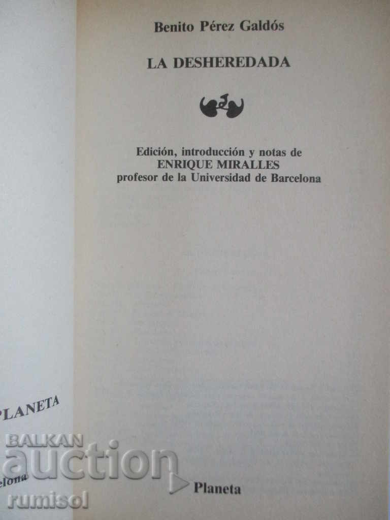 La Desheredata - Benito Pérez Galdós cu preț € 5.49 | 10.74 BGN La Desheredata - Benito Pérez Galdós cu preț € 5.49 | 10.74 BGN