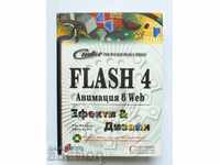 Flash 4. Animation on the Web - Ken Milburn, John Croto 2000