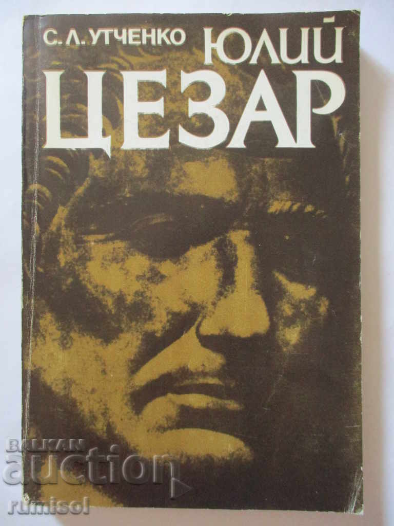 Iulius Cezar - S. L. Utchenko Iulius Cezar - S. L. Utchenko