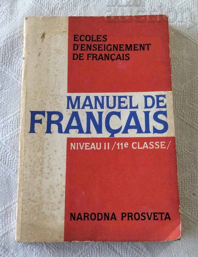 CARTE DE TEXT FRANȚESC Școala de limbă clasa a XI-a 1984